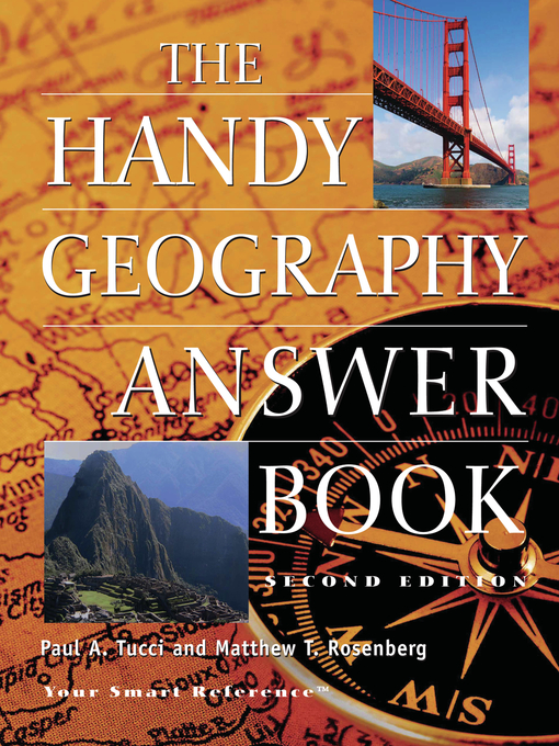 Title details for The Handy Geography Answer Book by Paul A Tucci - Available